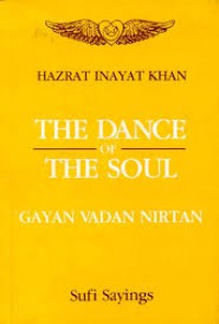 Image of The Dance of The Soul: Gayan, Vadan, Nirtan